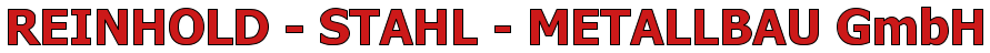 REINHOLD - STAHL - METALLBAU GmbH
